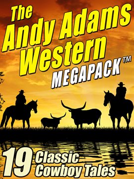 Cover image for The Andy Adams Western MEGAPACK ®
