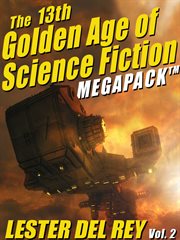The 13th golden age of science fiction megapack® cover image