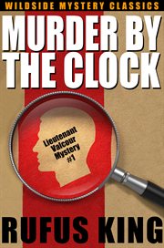 Murder by the clock : a Lieutenant Valcour mystery cover image