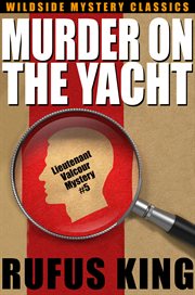 Murder on the Yacht : A Lt. Valcour Mystery cover image