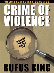 Crime of Violence: A Lt. Valcour Mystery cover image