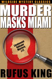Murder Masks Miami: A Lt. Valcour Mystery cover image