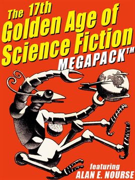 Cover image for The 17th Golden Age of Science Fiction MEGAPACK®