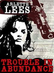 Trouble in Abundance cover image