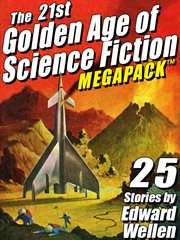 The 21st golden age of science fiction megapack : 25 stories cover image