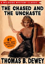 Mac Detective Series 07: The Case of the Chased and the Unchaste cover image