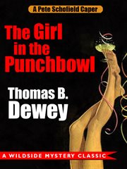 Girl in the Punchbowl : a Pete Schofield Caper cover image