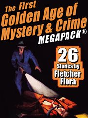 First golden age of mystery & crime MEGAPACK : 26 stories cover image