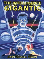 The intelligence gigantic : expanded edition cover image