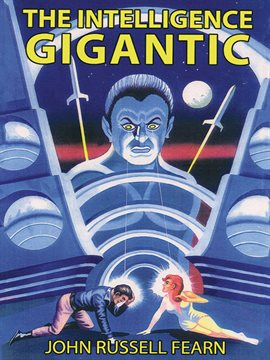 Cover image for The Intelligence Gigantic
