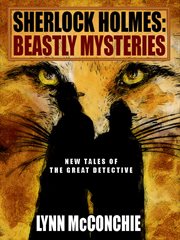 Sherlock Holmes -- Beastly Mysteries cover image