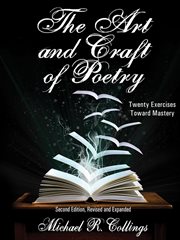 The art and craft of poetry : twenty exercises toward mastery cover image