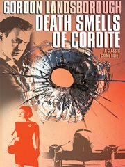 Death smells of cordite : a classic crime novel cover image