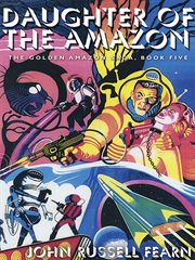 Daughter of the amazon : the golden amazon saga, book five cover image