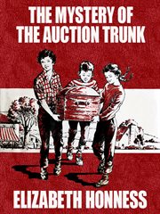 Mystery of the auction trunk cover image