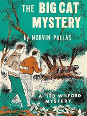 The Big Cat Mystery : a Ted Wilford mystery cover image