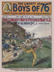 The Liberty Boys of '76. The Liberty Boys' pitched battle; or, The escape of the Indian spy cover image