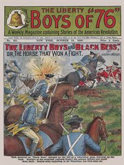 The Liberty Boys of '76. The Liberty Boys and "Black Bess"; or, The horse that won a fight cover image