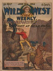 Young Wild West with the Cavalry, or, The Fight at Bear Pass, and other stories cover image