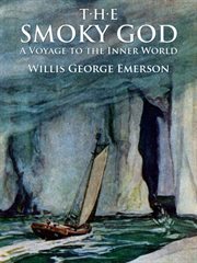 Smoky God : a Voyage to the Inner World cover image
