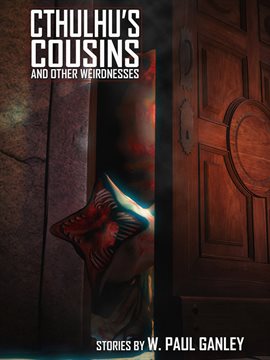 Cover image for Cthulhu's Cousins and Other Weirdnesses