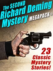 The second Richard Deming mystery MEGAPACK® : 23 classic mystery stories cover image