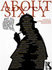 About sixty : why every Sherlock Holmes story is the best cover image