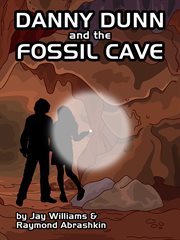 Danny Dunn and the Fossil Cave cover image