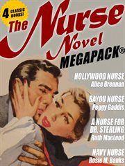 The nurse novel : 4 classic books! cover image