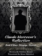 Claude Mercoeur's reflection and other strange stories cover image