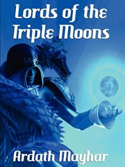 Lords of the triple moon cover image