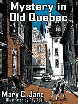 Cover image for Mystery in Old Quebec