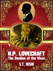 H. P. Lovecraft: The Decline of the West cover image