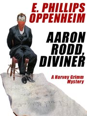 Aaron Rodd, Diviner : a Harvey Grimm mystery cover image