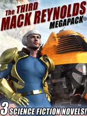 The third Mack Reynolds MEGAPACK® : 3 science fiction novels! cover image