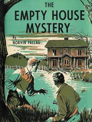 The empty house mystery : a ted wilford mystery cover image