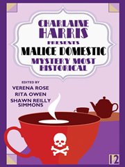 Malice domestic : an anthology. 12, Mystery most historical cover image