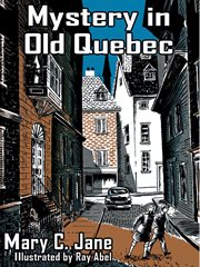 Mystery in old Quebec cover image