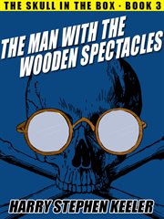 Man with the Wooden Spectacles cover image