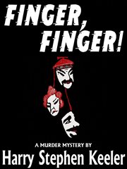 Finger, finger : a mystery novel cover image