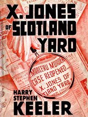 X. Jones--Of Scotland Yard cover image