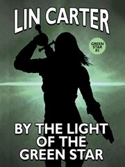 By the light of the Green Star cover image