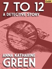 7 to 12 : a detective story cover image