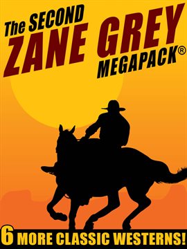 Cover image for The Second Zane Grey MEGAPACK®