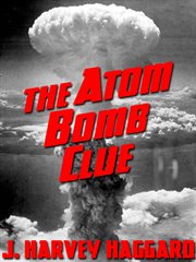 The atom bomb clue cover image