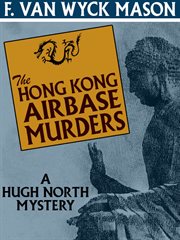 Hong Kong Airbase Murders : A Hugh North Mystery cover image