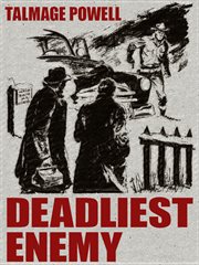 Deadliest Enemy cover image