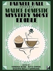 Parnell hall presents malice domestic. Mystery Most Edible cover image