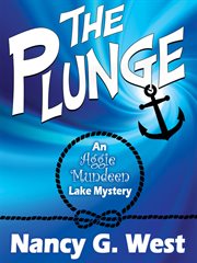The plunge : an Aggie Mundeen lake mystery cover image
