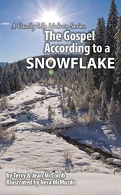 The Gospel According to a Snowflake cover image